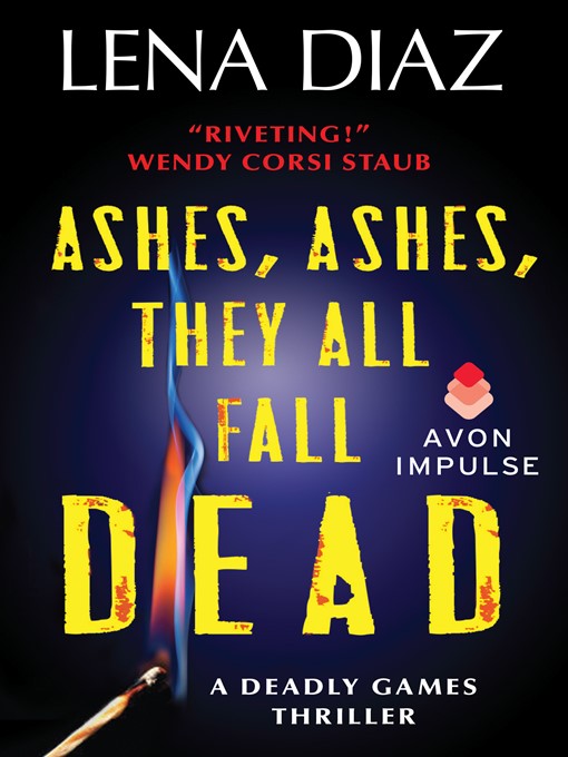 Title details for Ashes, Ashes, They All Fall Dead by Lena Diaz - Wait list